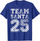 Team Santa 2025 Santa Claus Hat Christmas T-Shirt - T-Shirt | Royal