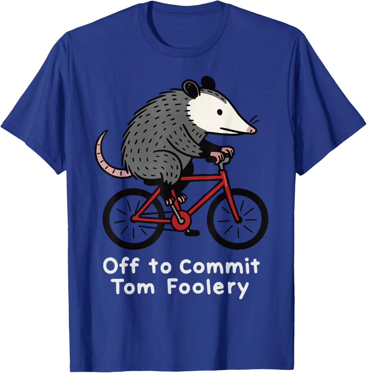 Off to Commit Tom Foolery Opossum T-Shirt - T-Shirt | Royal