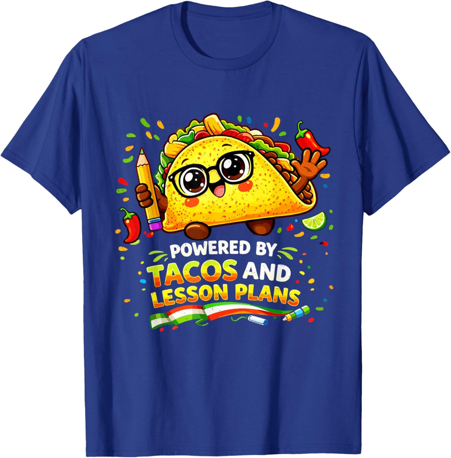Cinco De Mayo Powered By Tacos and Lesson Plans Teacher T-Shirt - T-Shirt | Royal