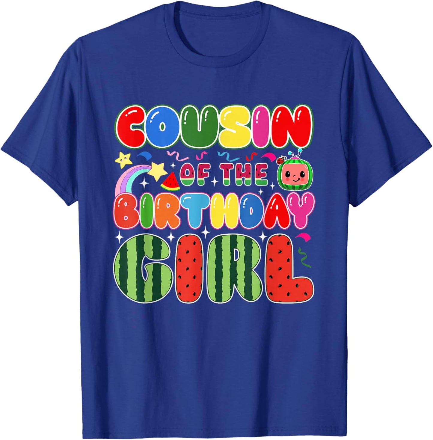 Cousin of The Birthday Girl Melon Family Matching Funny T-Shirt - T-Shirt | Royal