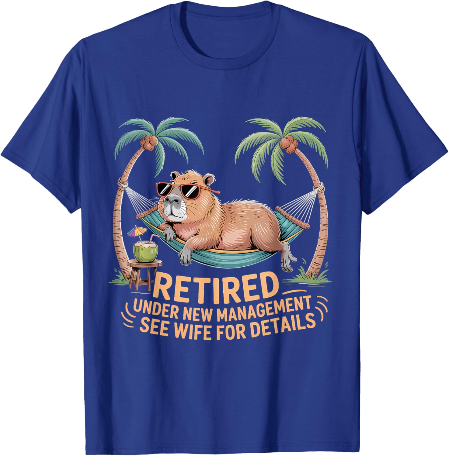 Retired Under New Management See Wife Funny Retirement T-Shirt - T-Shirt | Royal