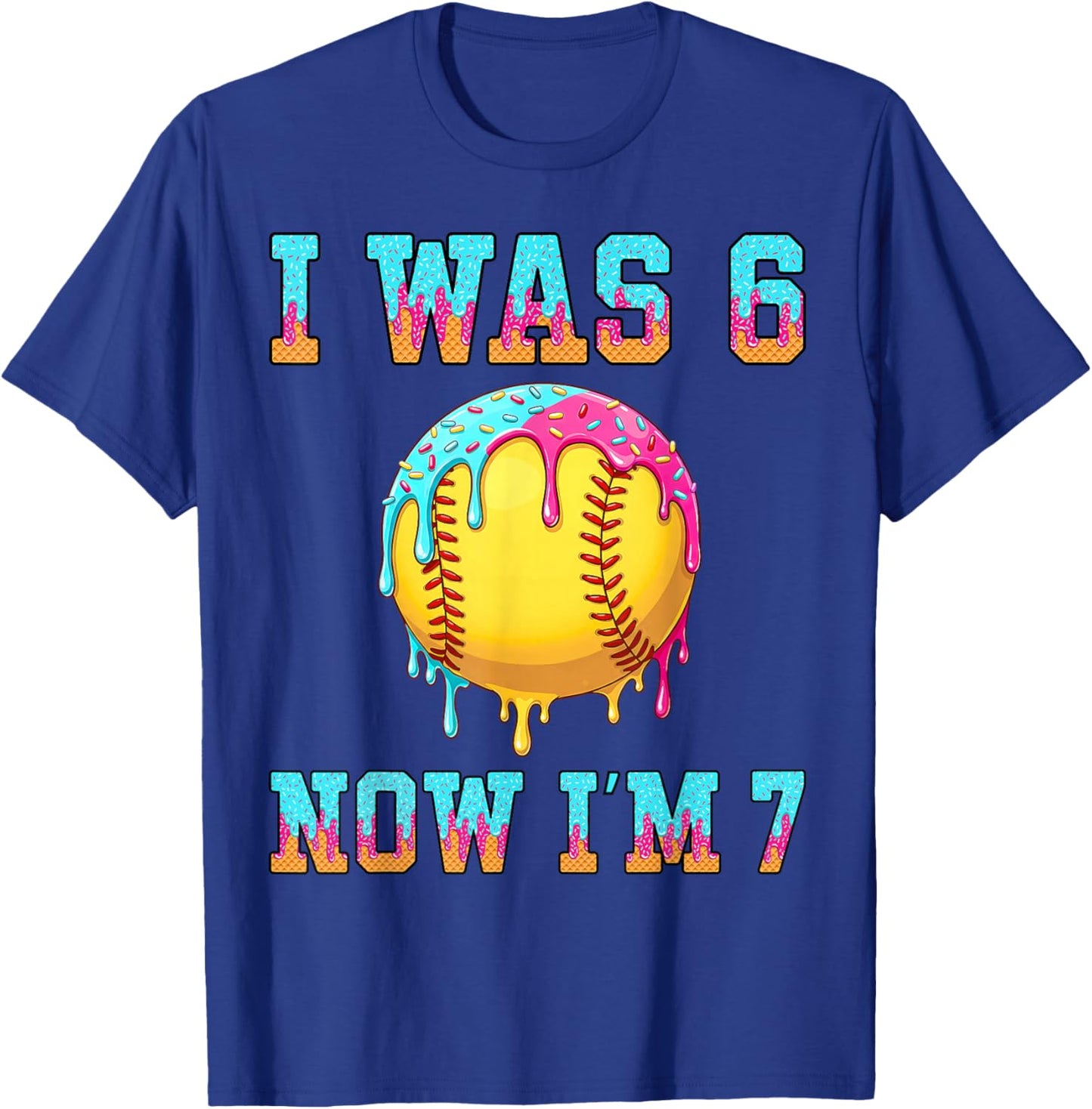 I was 6 Now I'm 7 Girls Softball 7th Birthday Softball Drip T-Shirt - T-Shirt | Royal