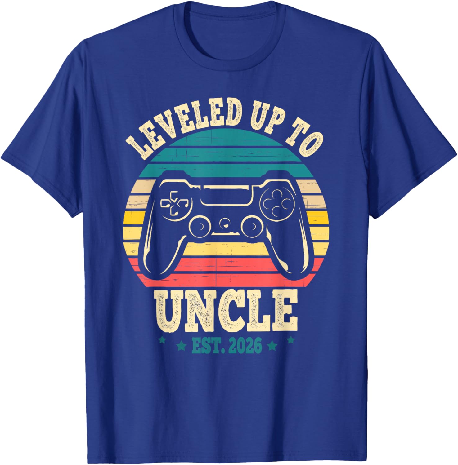 I Leveled Up to Uncle 2026 Promoted to First Time New Uncle T-Shirt - T-Shirt | Royal