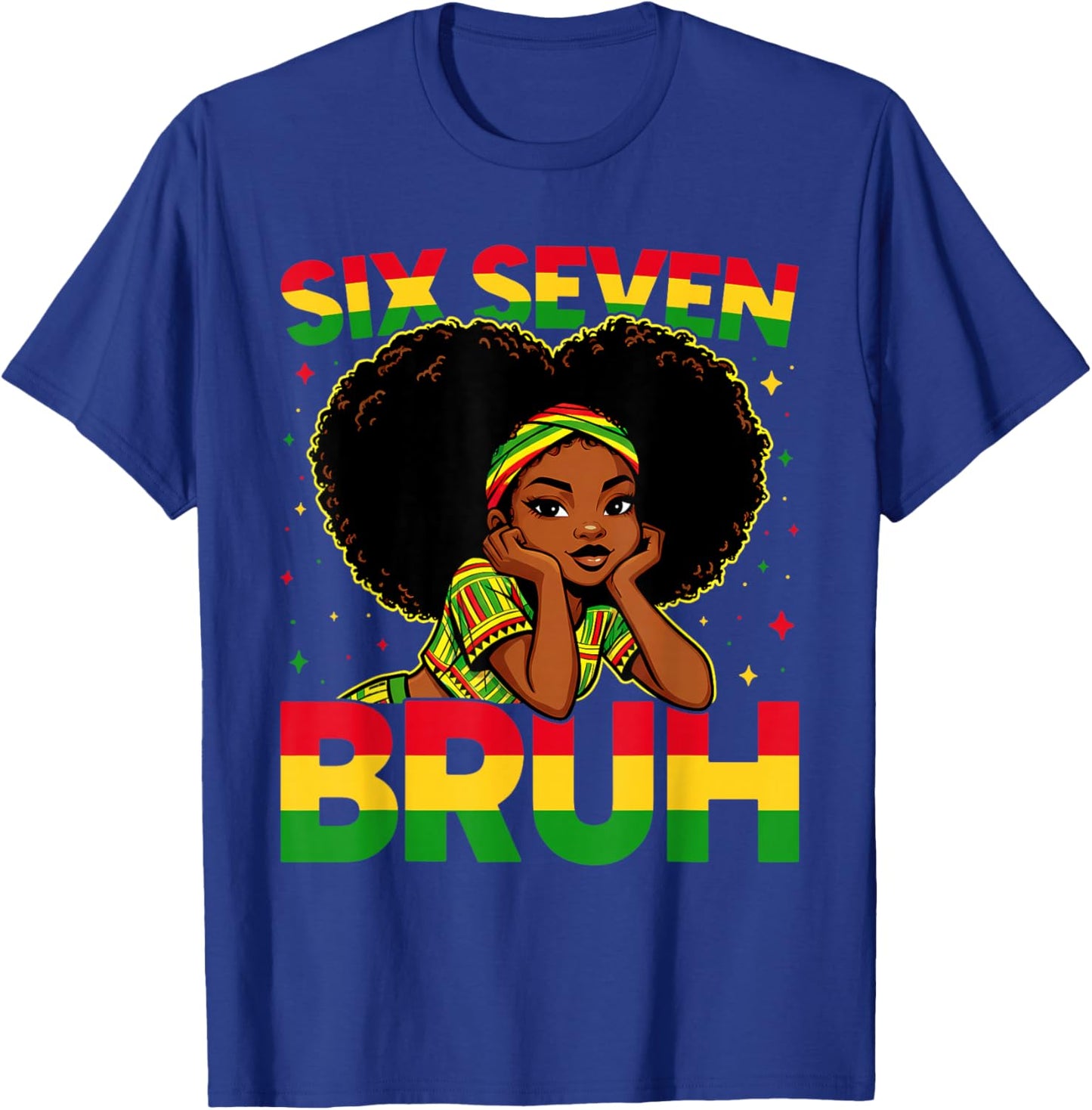 Black History Six Seven Bruh 6 7 Meme Melanin Girl Teen Kids T-Shirt - T-Shirt | Royal