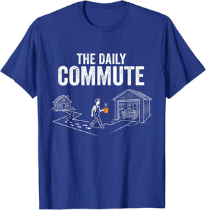 Funny The Daily Commute Funny Woodworker Carpenter T-Shirt - T-Shirt | Royal