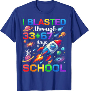I Blasted Through 33 67 Day of School 100th Day Teacher Kids T-Shirt - T-Shirt | Royal