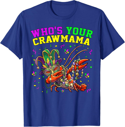 Who's Your CrawMama Crawfish Jester Beads Funny Mardi Gras T-Shirt - T-Shirt | Royal