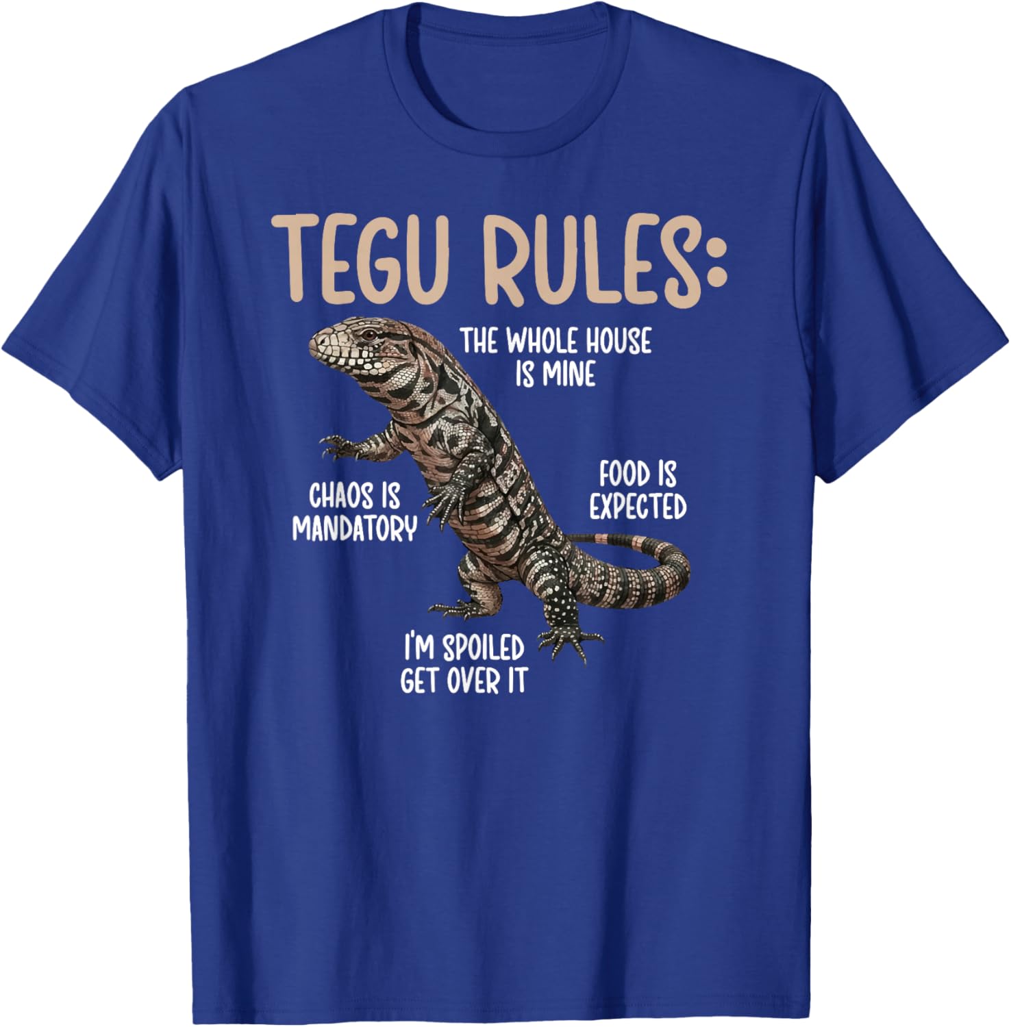 Tegu Rules Tegu Owner Tegu Lover Tegu Lizard T-Shirt - T-Shirt | Royal