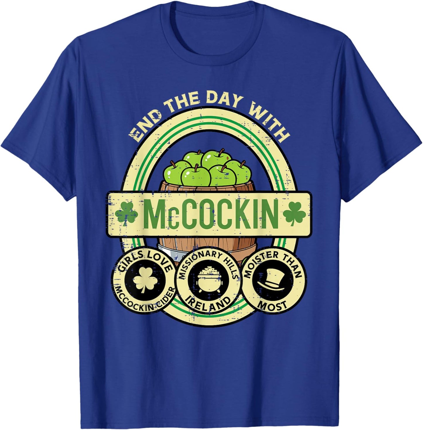 St Patricks Day Mccockin Cider Funny Saint Paddys Men Women T-Shirt - T-Shirt | Royal