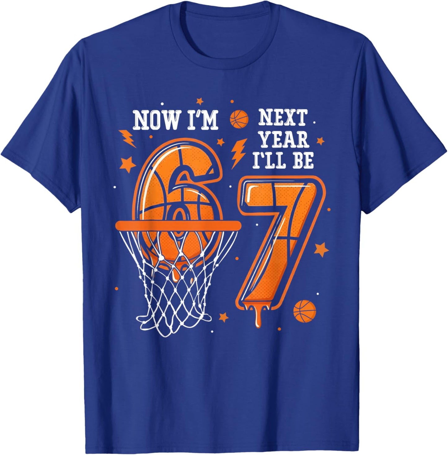Basketball Birthday Trend Now I'm 6 Next Year I'll be 7 Kids T-Shirt - T-Shirt | Royal