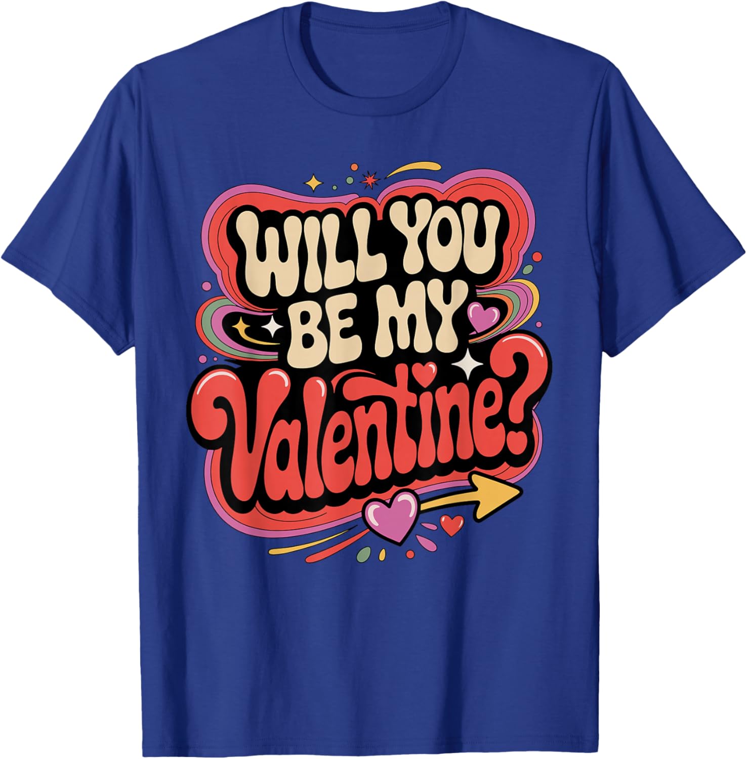 Will You Be My Valentine - Valentine's Day T-Shirt - T-Shirt | Royal