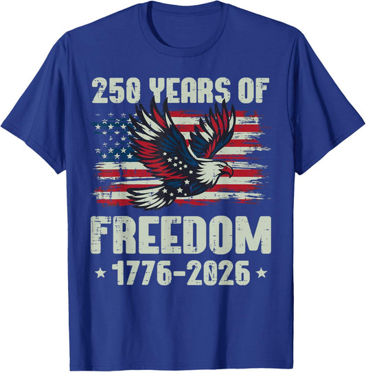 250 Years Freedom American USA 250th Anniversary Men Women T-Shirt - T-Shirt | Royal