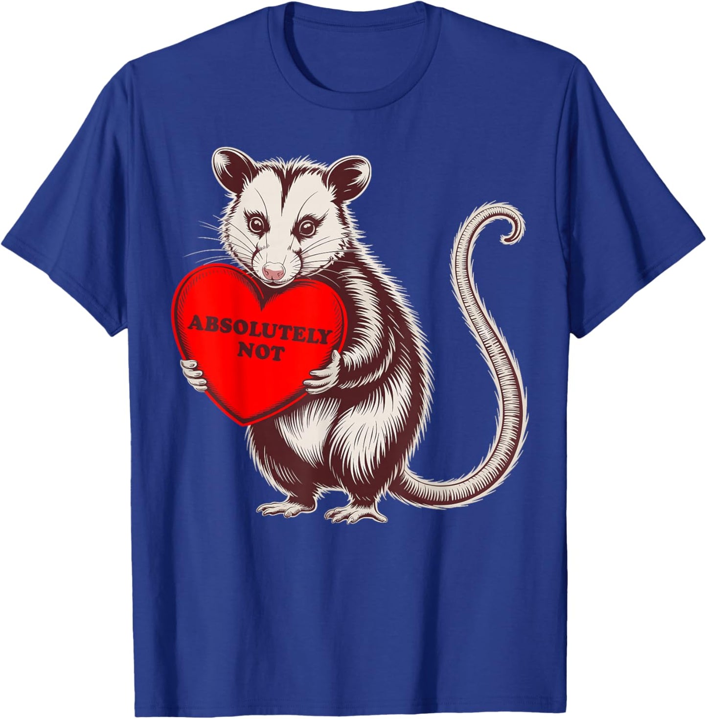 Funny Opossum Absolutely Not Valentine Graphic T-Shirt - T-Shirt | Royal
