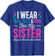 I Wear Teal Blue Pink for My Sister Thyroid Cancer Awareness T-Shirt - T-Shirt | Royal