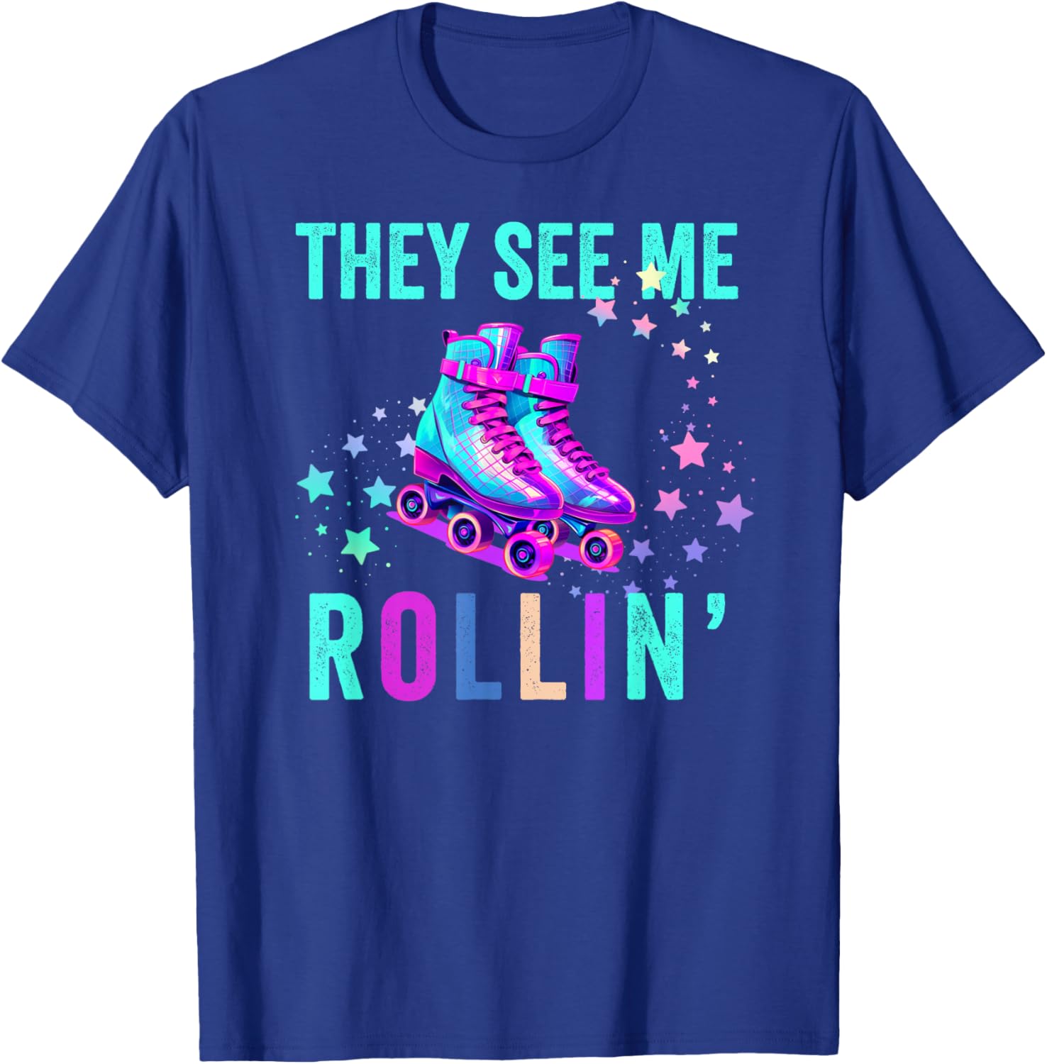 Roller Skating They See Me Rollin' Skater Skate Roller Blade T-Shirt - T-Shirt | Royal