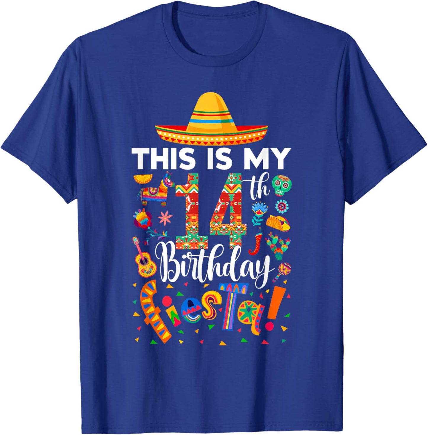 This is My 14th Birthday Fiesta Cinco De Mayo 14 Years Old T-Shirt - T-Shirt | Royal
