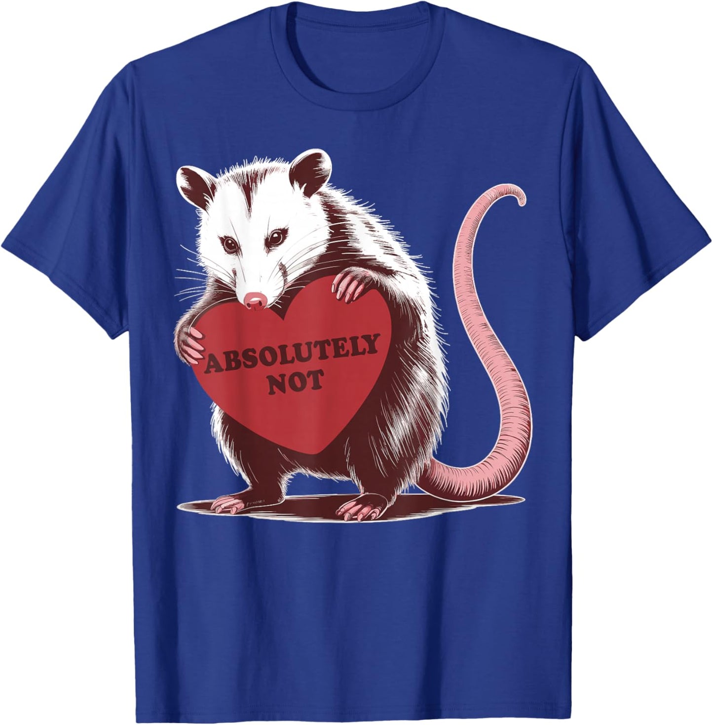 Funny Opossum Absolutely Not Valentine Graphic T-Shirt - T-Shirt | Royal