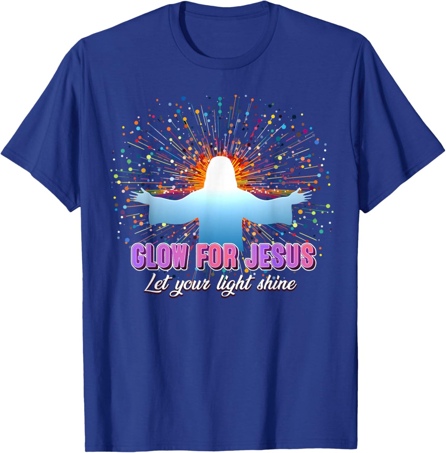 Christian Religious Glow for Jesus Let Your Light Shine T-Shirt - T-Shirt | Royal