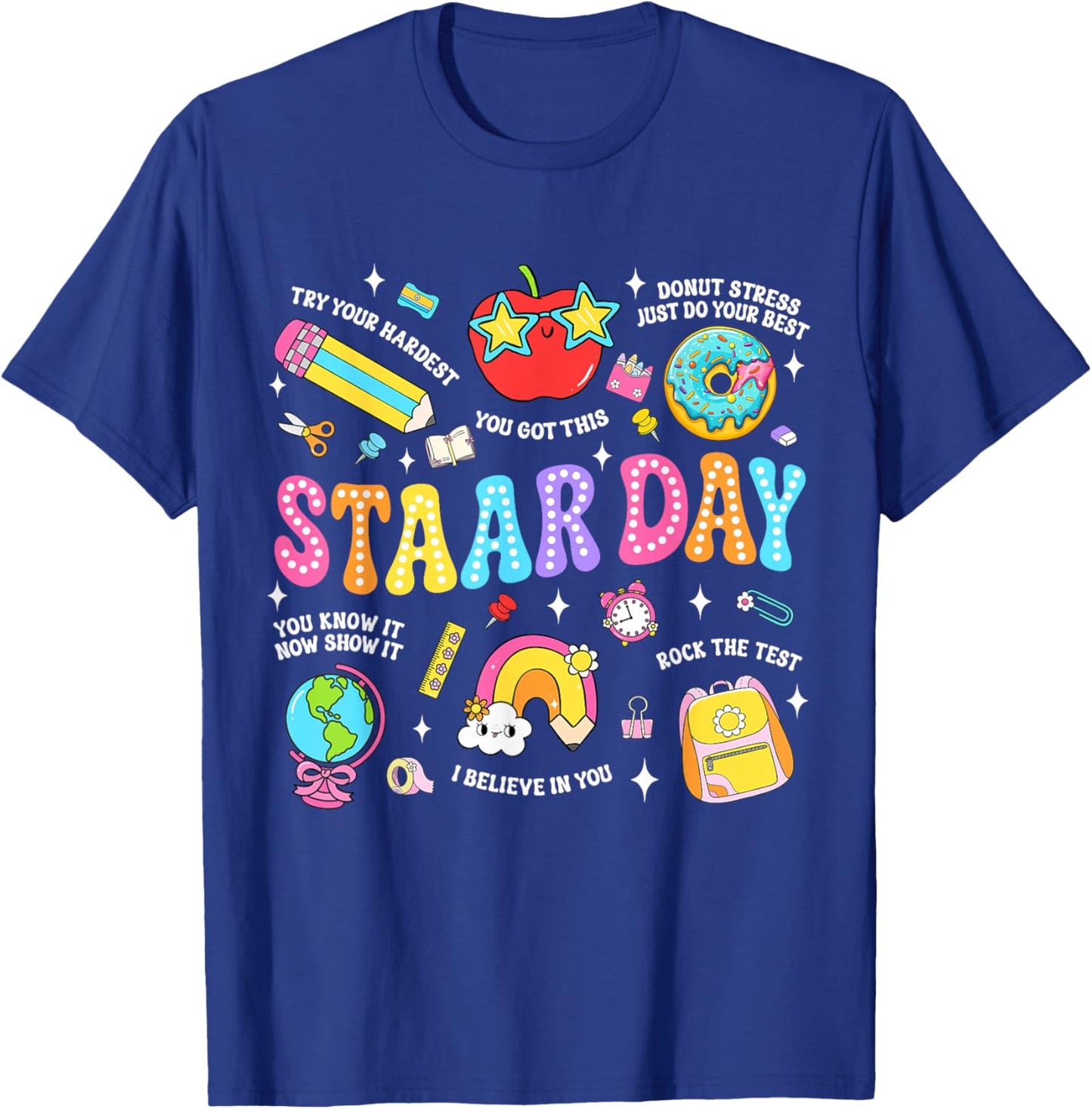 STAAR Day Test Teacher Student Positive Teacher School Squad T-Shirt - T-Shirt | Royal