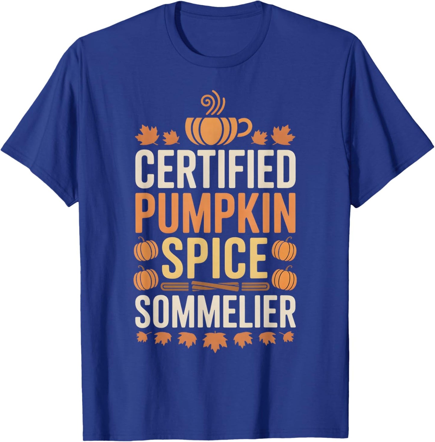Pumpkin Spice Fall Coffee Lover Autumn Drink T-Shirt - T-Shirt | Royal