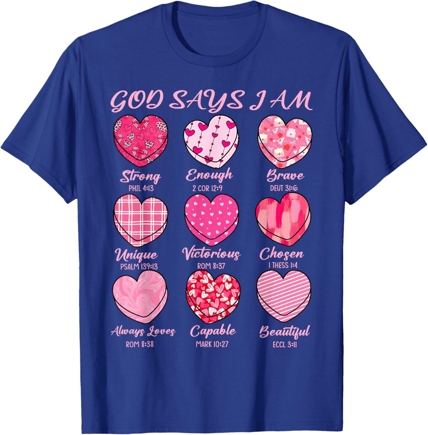 God Says I Am Sweethearts Valentine Christian Girl Women T-Shirt - T-Shirt | Royal