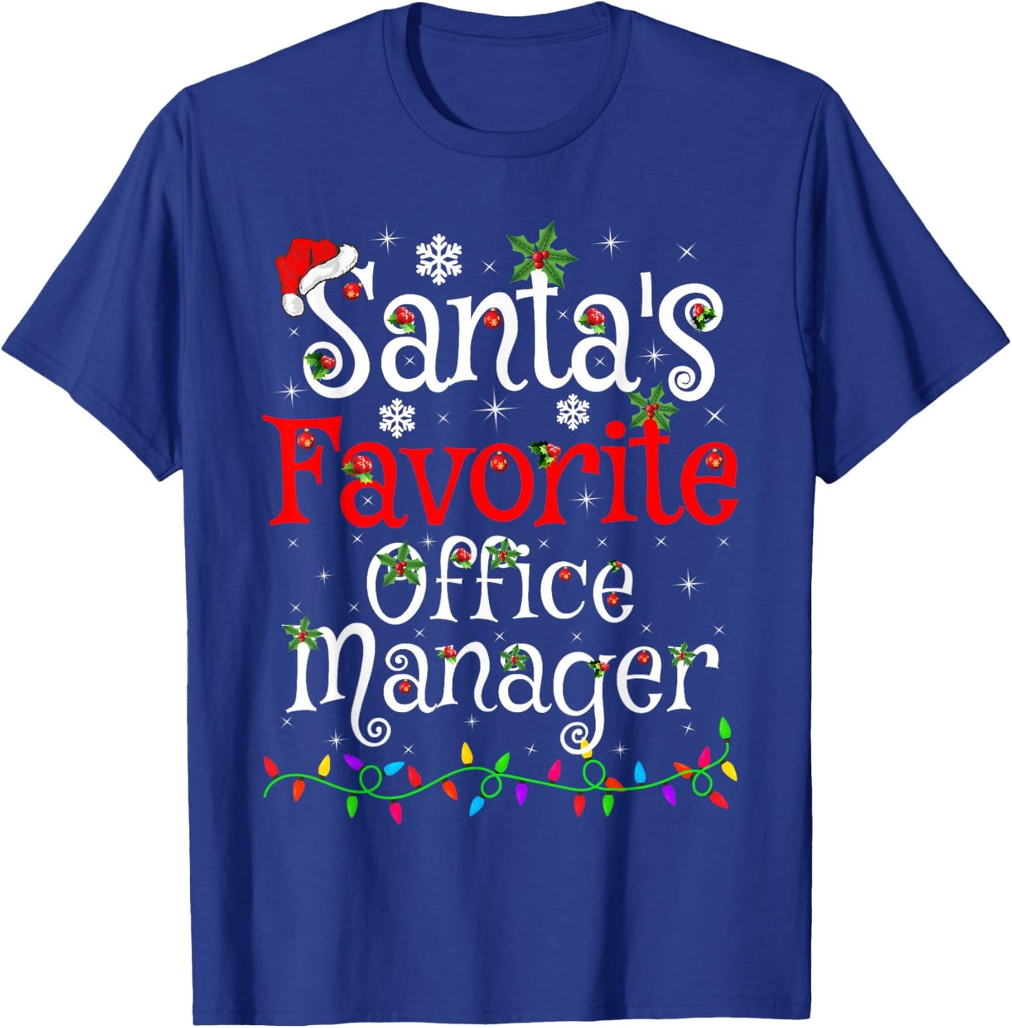 Santa Favorite Office Manager Christmas Family Funny Xmas T-Shirt - T-Shirt | Royal