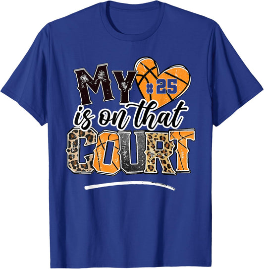 My Heart is On That Court Number Jersey Number 25 Basketball T-Shirt - T-Shirt | Royal