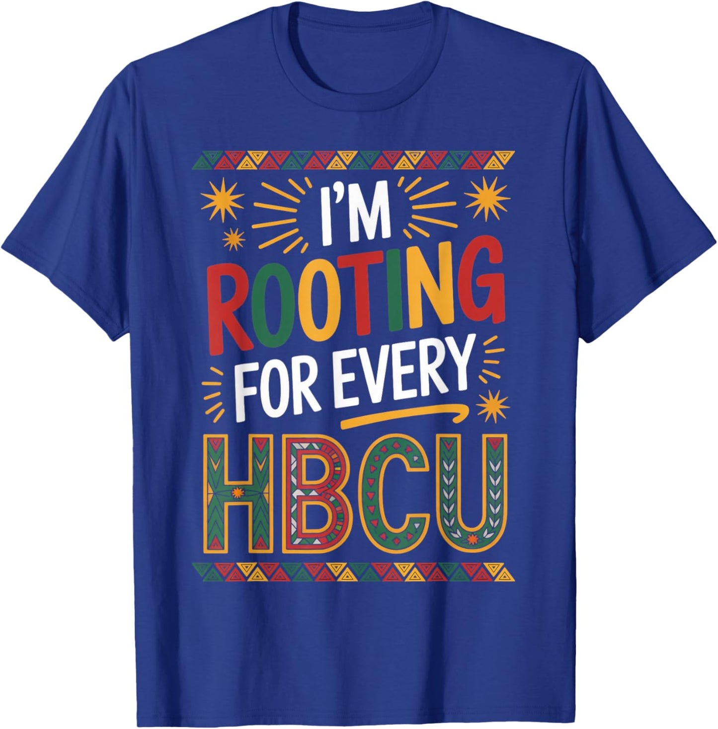 Rooting for Every HBCU Juneteenth School Historical HBCU T-Shirt - T-Shirt | Royal