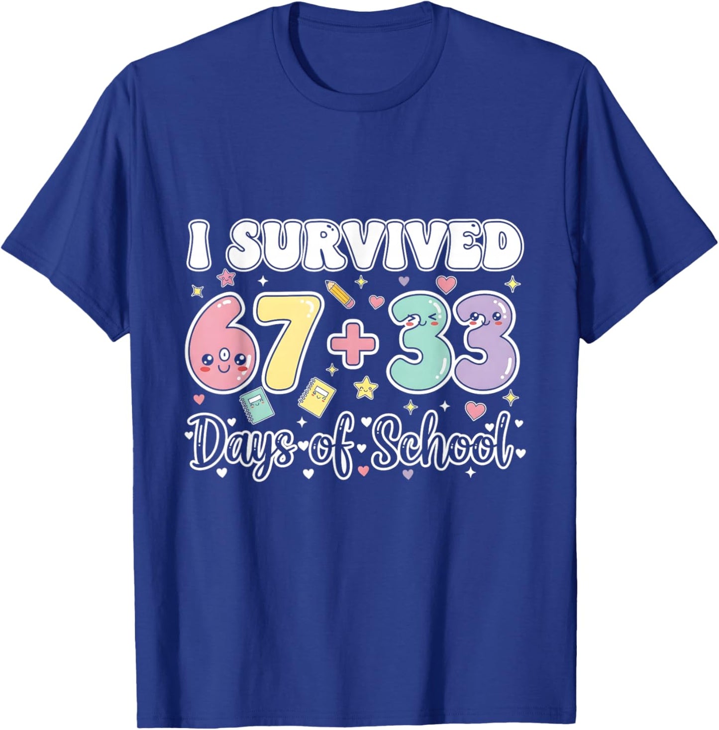 I Survived 67 33 Days of School Funny Teacher Student T-Shirt - T-Shirt | Royal