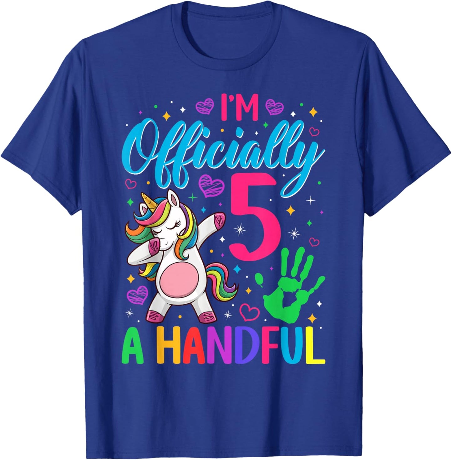 I'm Officially A Handful 5th Birthday Funny Unicorn Birthday T-Shirt - T-Shirt | Royal