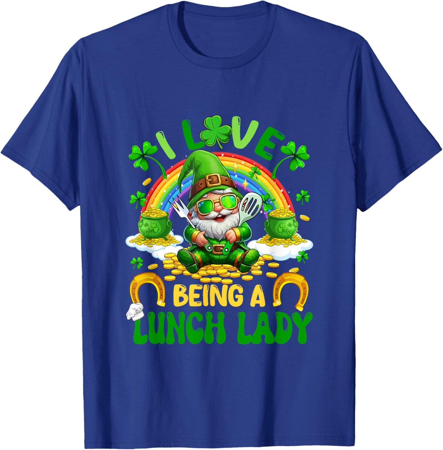Love to Be A Lunch Lady St. Patrick Day Gnome Shamrocks T-Shirt - T-Shirt | Royal