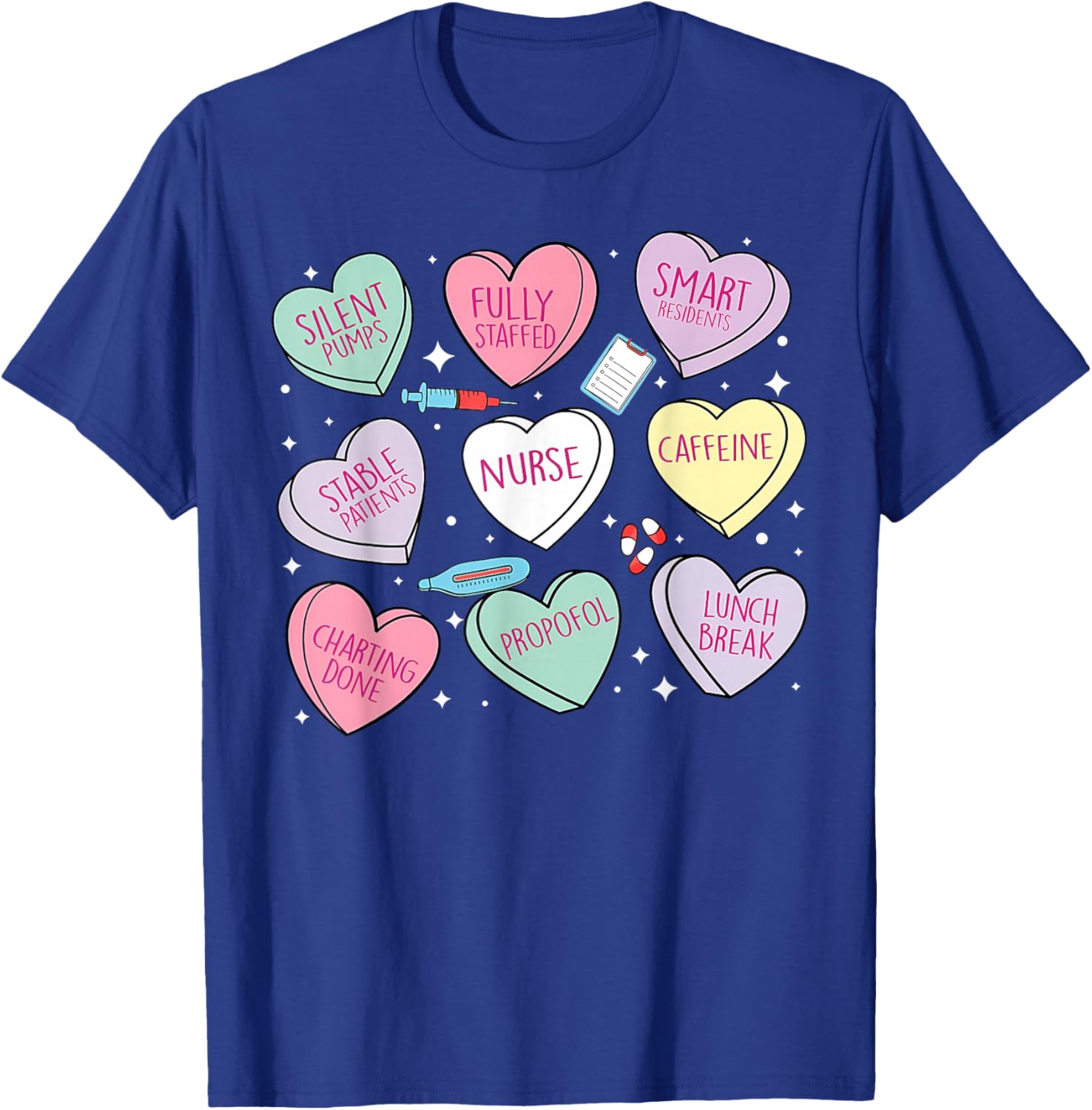 Nurse Conversation Heart Candy Valentines RN ER ICU Nursing T-Shirt - T-Shirt | Royal