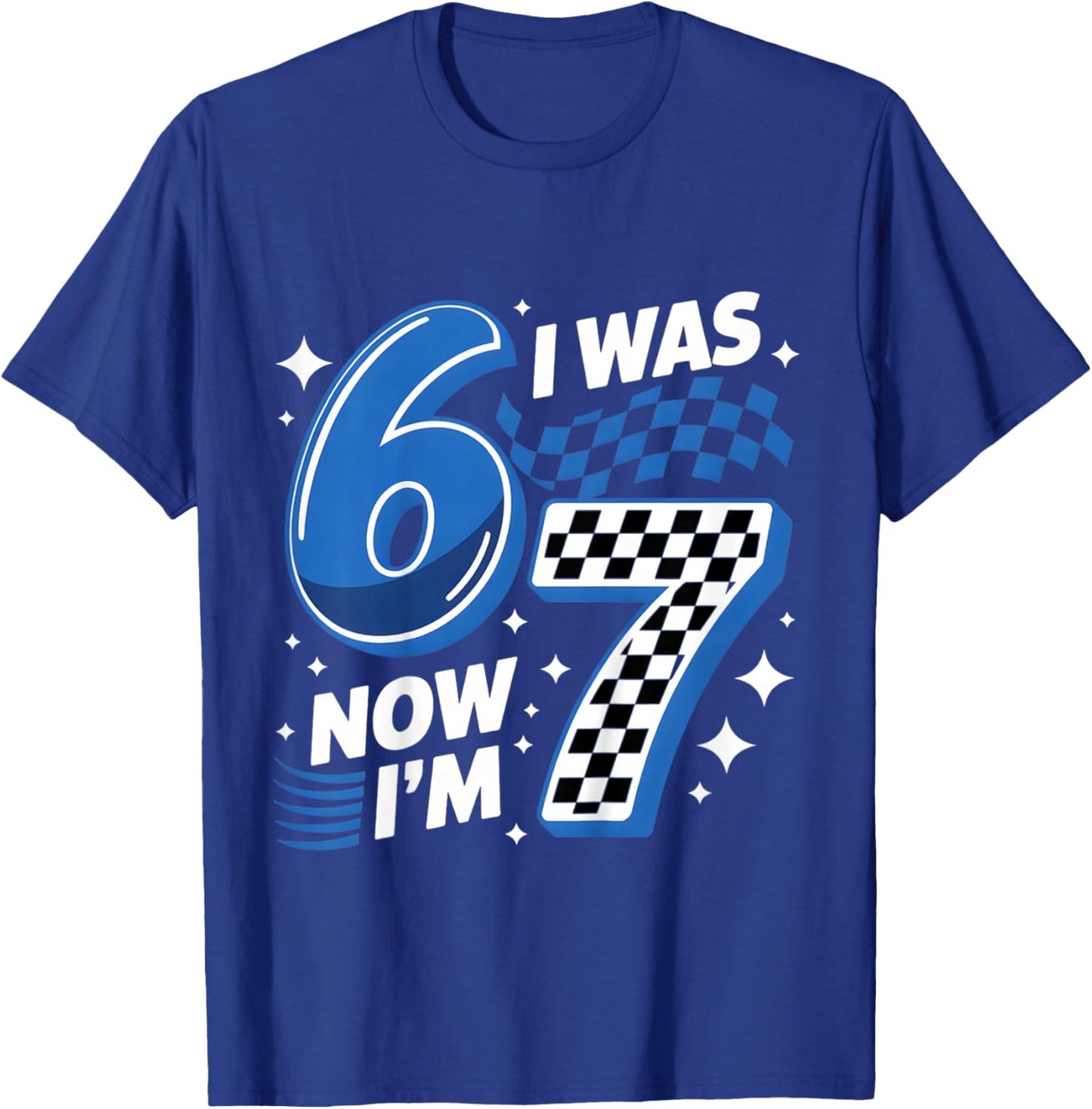 Blue Checkered I was 6 Now I'm 7 Funny 67 Birthday Boys T-Shirt - T-Shirt | Royal