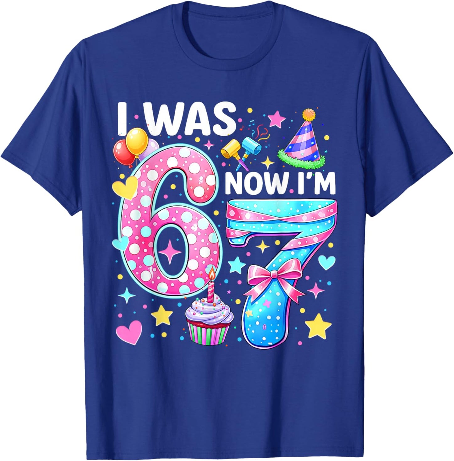 Kids Girls 7 Years Old Birthday I was 6 Now I'm 7 6 7 Funny T-Shirt - T-Shirt | Royal