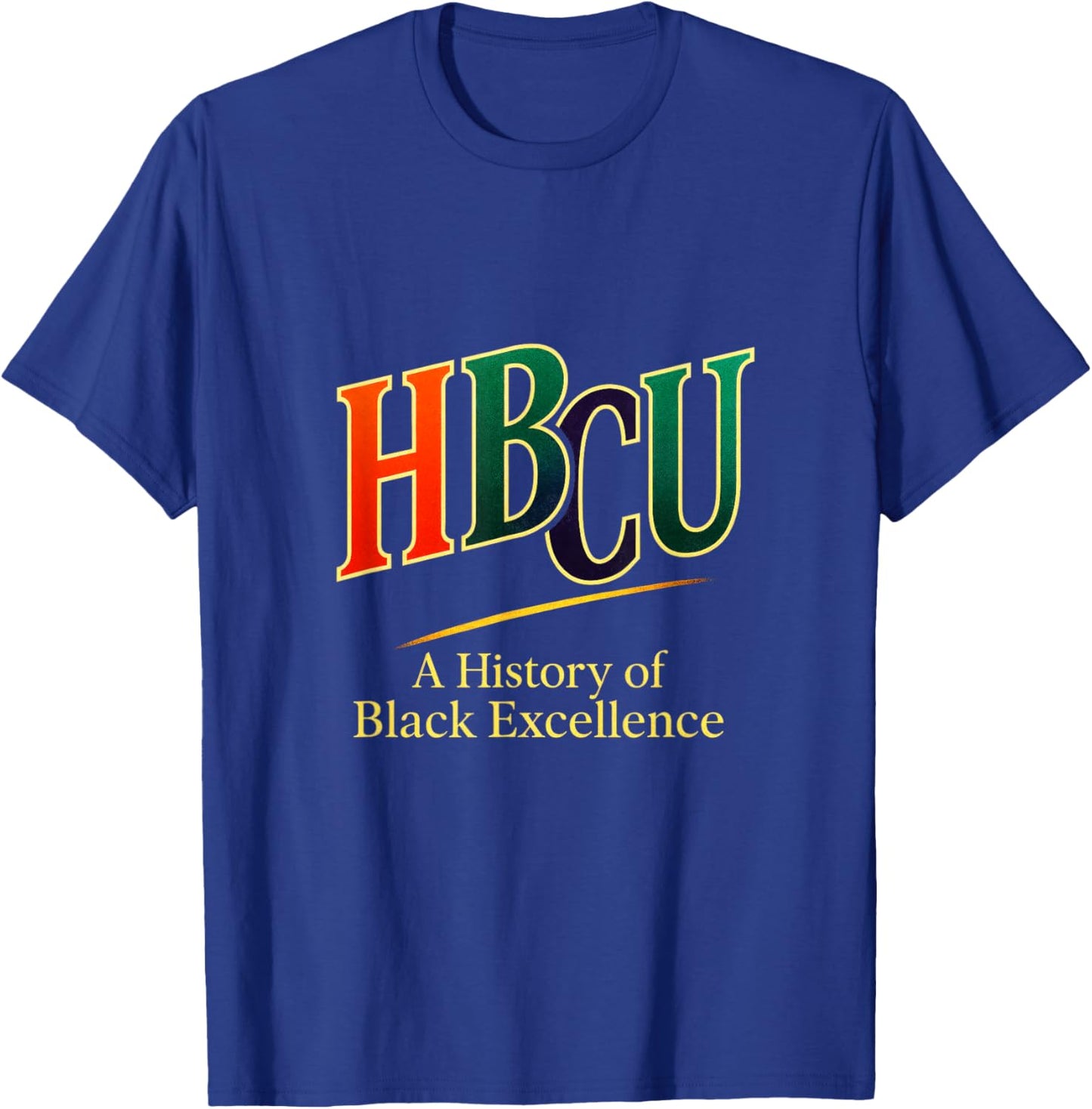 HBCU - Historical College University Pride T-Shirt - T-Shirt | Royal