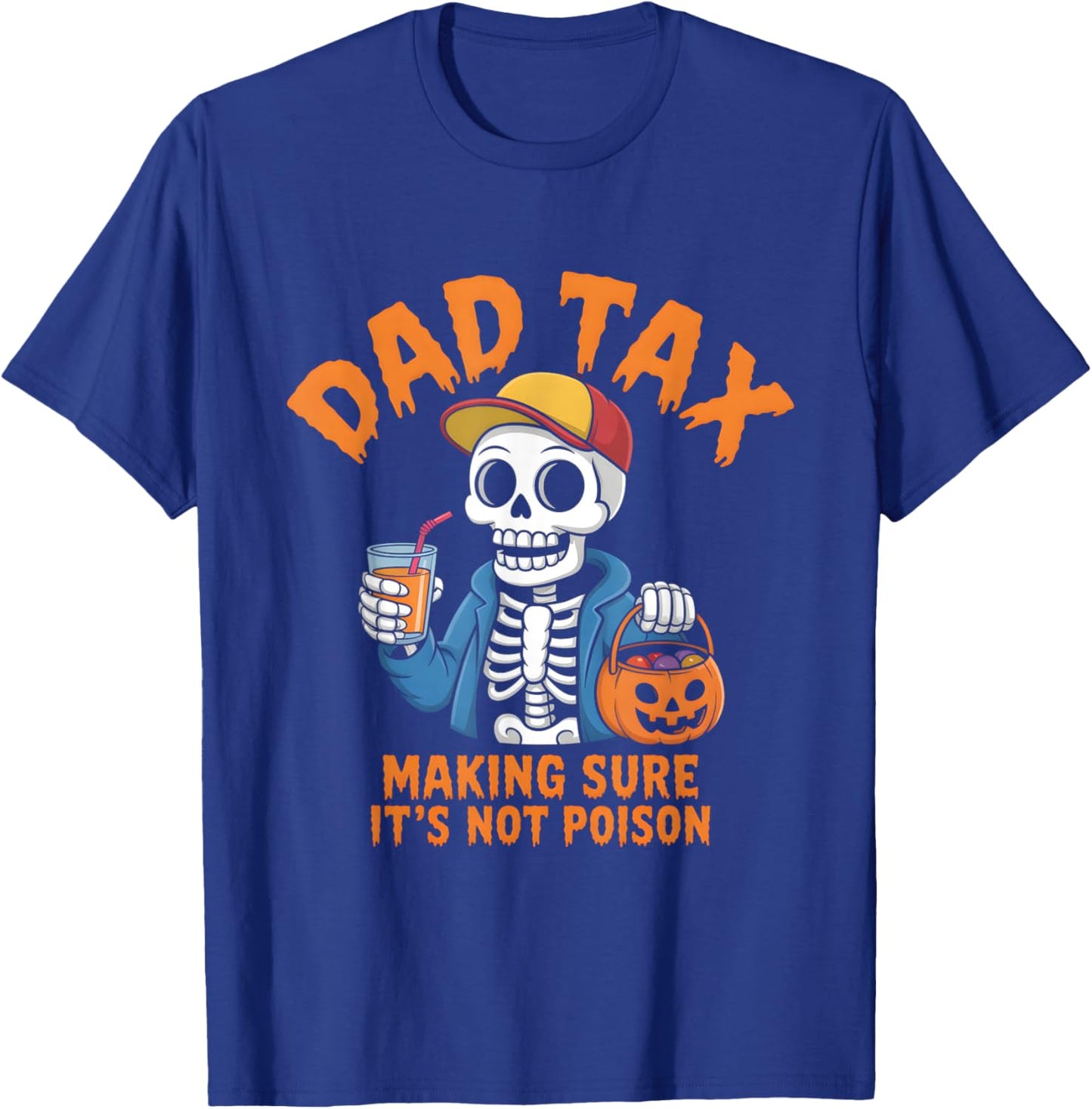 Dad Tax Halloween Pumpkin Candy Funny Skull Men Dad T-Shirt - T-Shirt | Royal