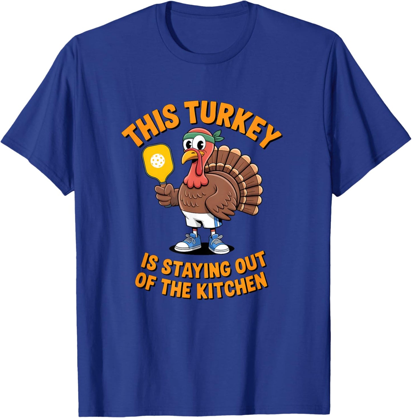 Funny Thanksgiving Pickleball - Stay Out of The Kitchen T-Shirt - T-Shirt | Royal