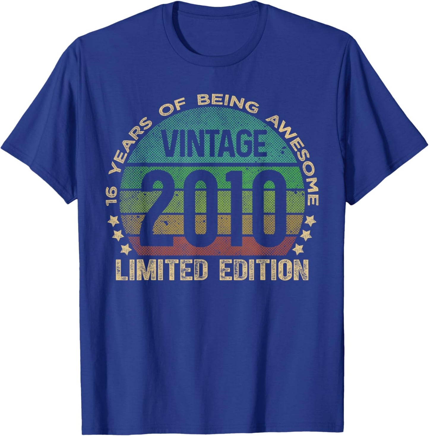 16 Year Old Gifts Vintage 2010 Limited Edition 16th Birthday T-Shirt - T-Shirt | Royal