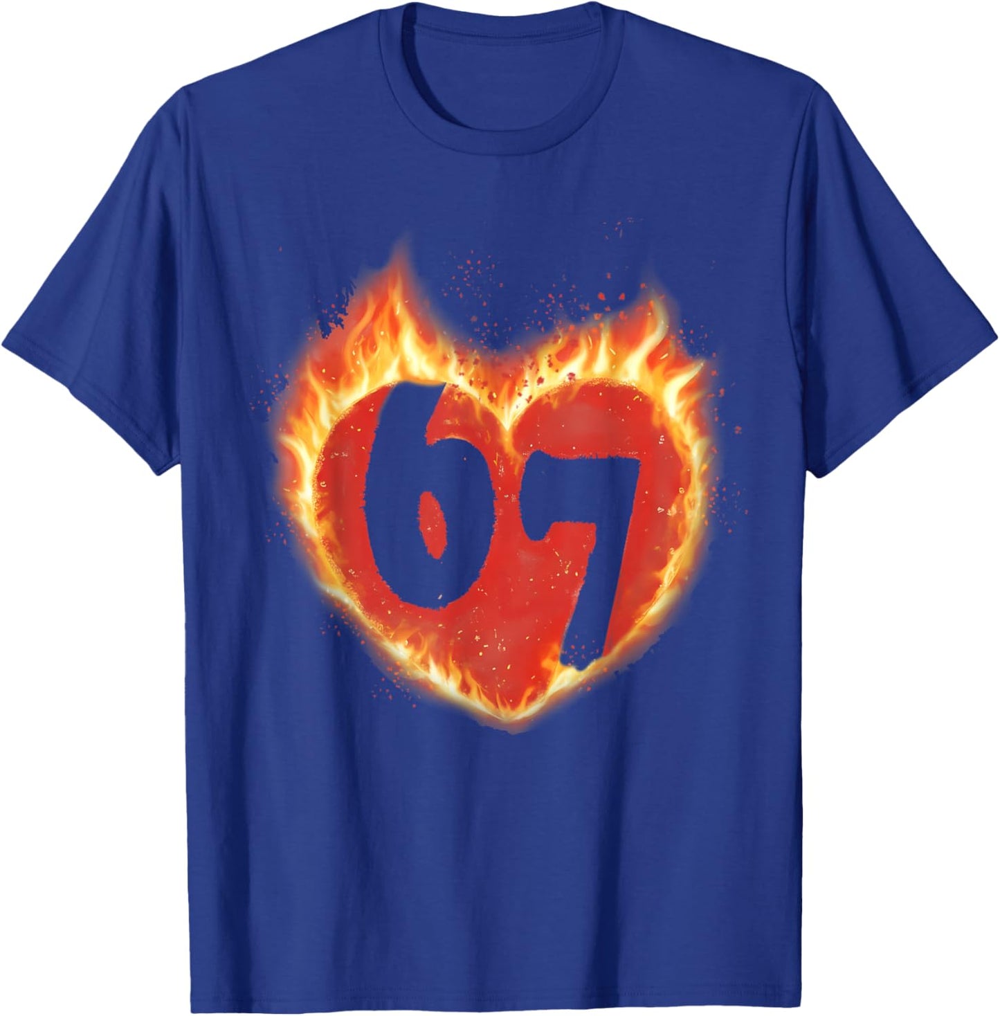 Fire Six Seven Valentine Meme 67 Heart Couple Lover Gifts T-Shirt - T-Shirt | Royal