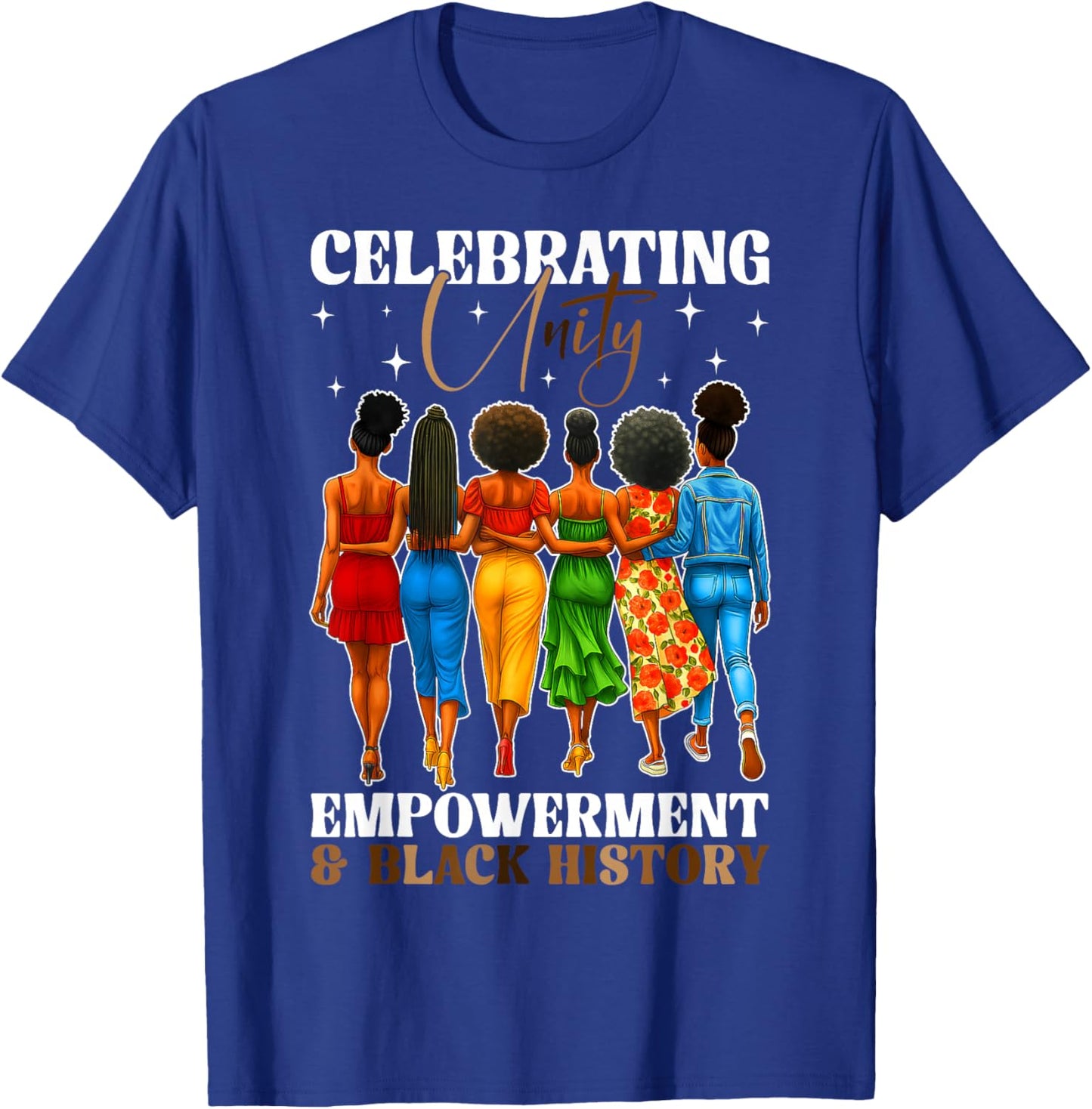 Celebrating Unity Empowerment and Black History Month Women T-Shirt - T-Shirt | Royal
