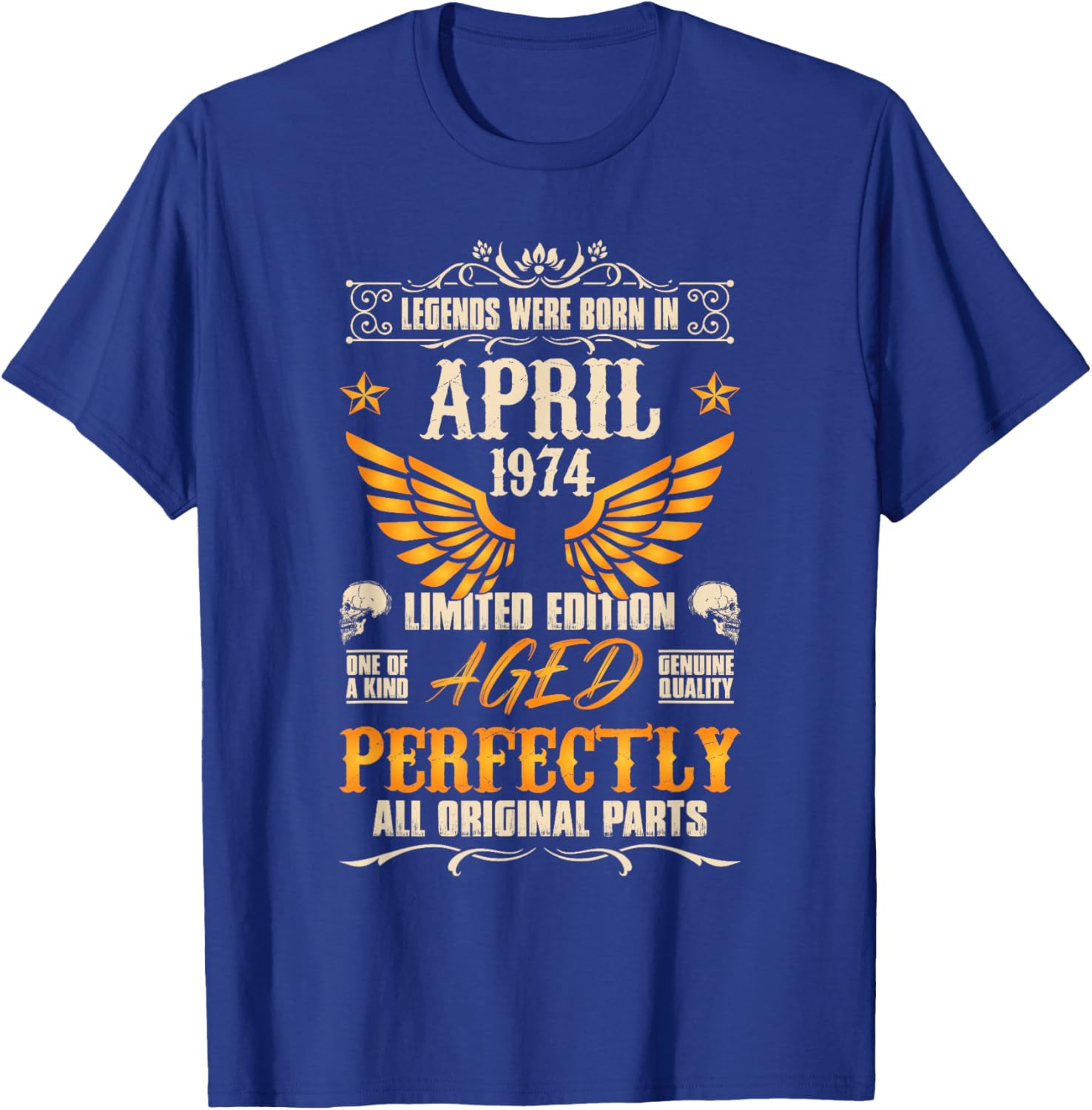 52rd Birthday Vintage Legends Born in 1974 52 Years April T-Shirt - T-Shirt | Royal