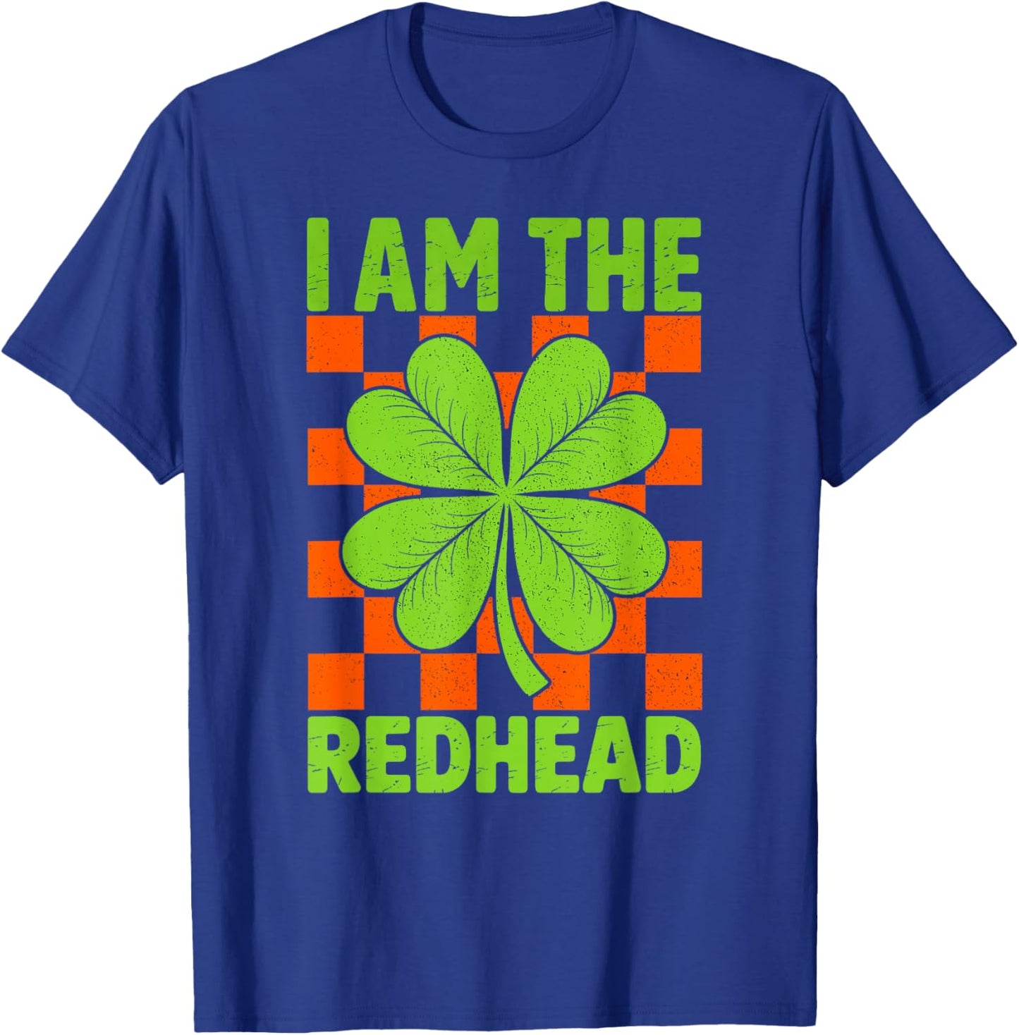 St Patricks Day I Am The Redhead Saint Paddys Women Men T-Shirt - T-Shirt | Royal