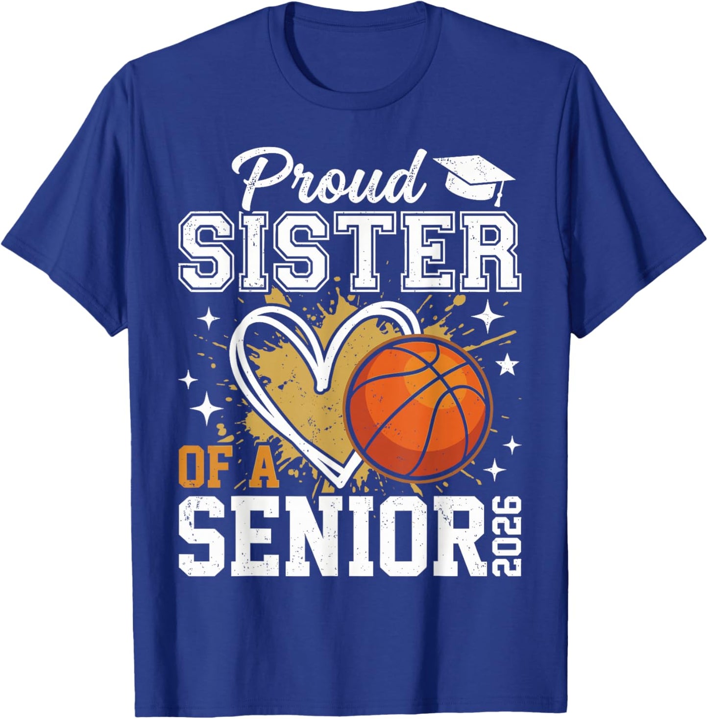 Proud Sister of a Senior 2026 Basketball Graduation Class of T-Shirt - T-Shirt | Royal