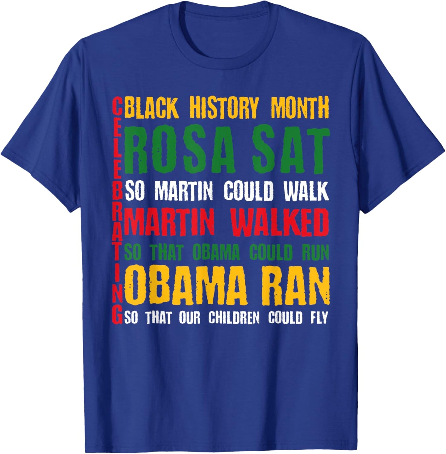 Celebrating Black History Month Rosa Sat So Martin Could T-Shirt - T-Shirt | Royal