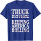 Trucker 18 Wheeler Semi Truck Truck Driver T-Shirt - T-Shirt | Royal
