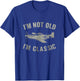 I'm Not Old I'm Classic P-51 Mustang Aircraft Graphic T-Shirt - T-Shirt | Royal
