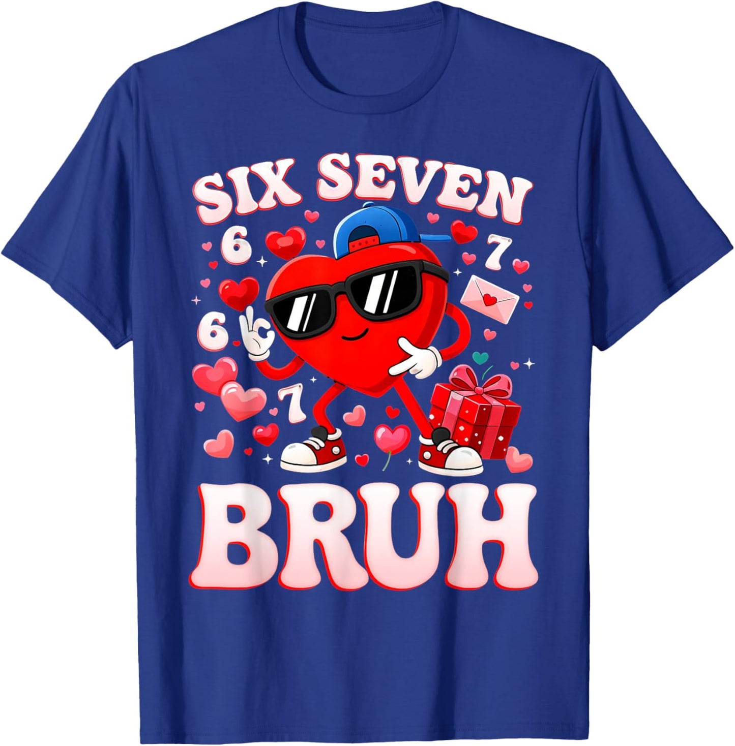 67 Valentine Six Seven Bruh Funny Boys Girls T-Shirt - T-Shirt | Royal