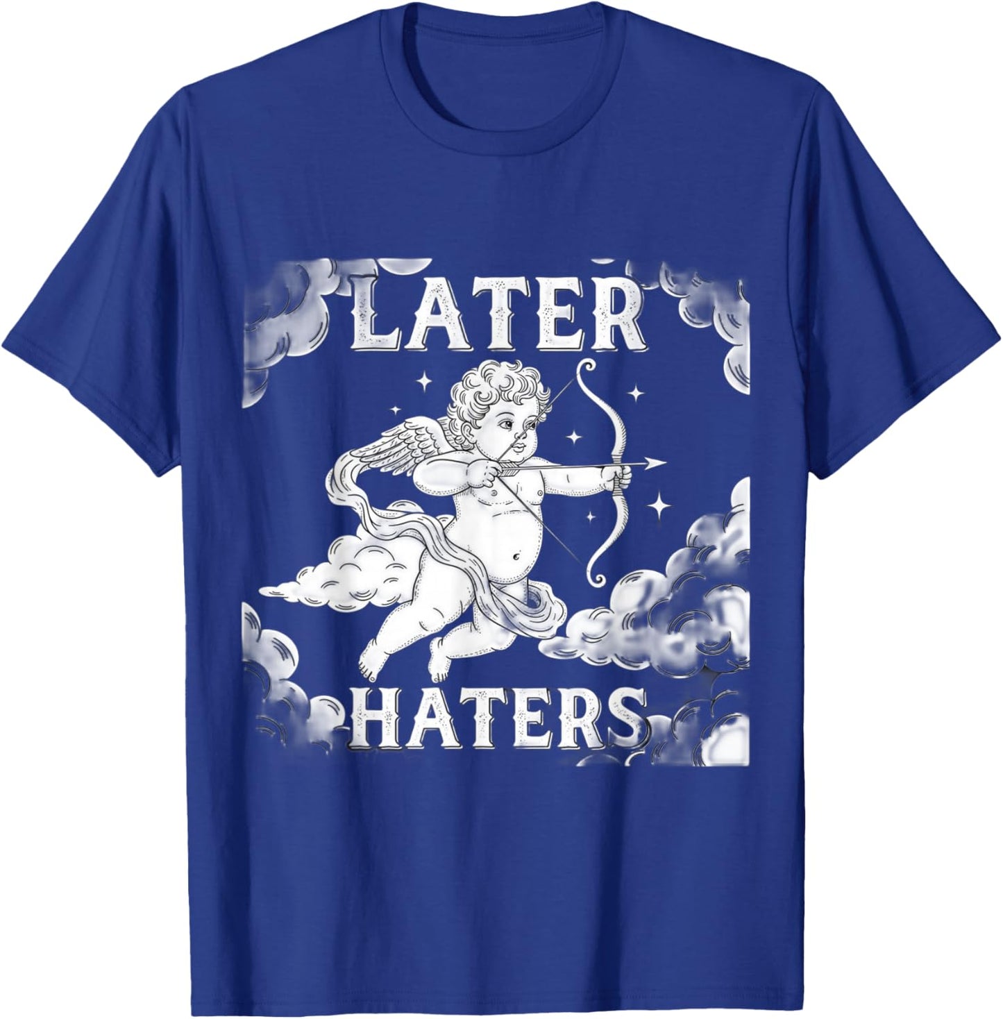 Funny T Shirts Later Haters Valentines Day T-Shirt - T-Shirt | Royal