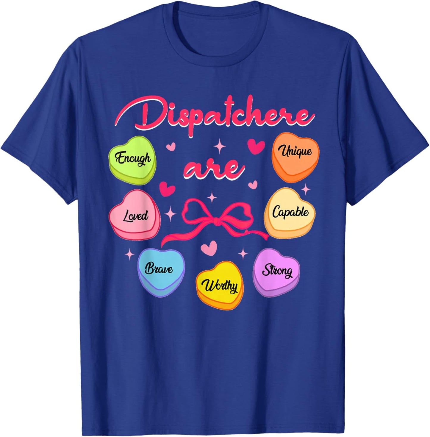 911 Dispatcher are Loved Enough Valentine's Day Dispatch T-Shirt - T-Shirt | Royal