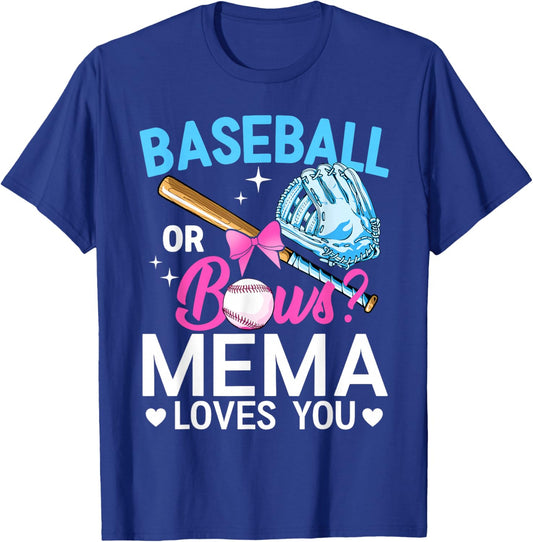 Baseball Or Bows Mema Loves You Gender Reveal Boy Or Girl T-Shirt - T-Shirt | Royal